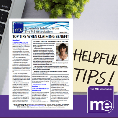 IMAGE DESCRIPTION: An image of a desk with a laptop and a succulent plant with a post-it note saying 'Helpful Tips' on it. With an overlay of the first page of the leaflet (bottom left) and the ME Association logo (bottom right).