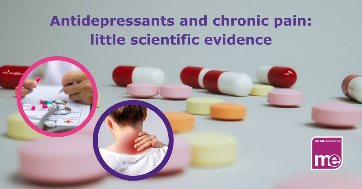 IMAGE DESCRIPTION: An image of many different medications. With two smaller circles with a doctor writing a prescription and someone holding their neck with a red patch representing pain. The ME Association logo (bottom right)