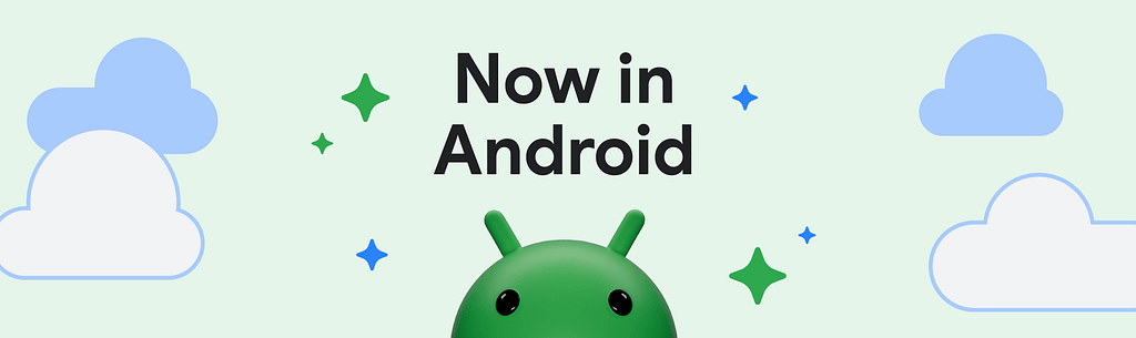 Now in Android #120