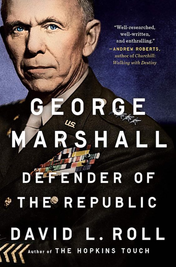 He guided the allies in World War II and fathered the Marshall Plan