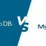 MongoDB Vs MySQL: The Differences Explained Briefly
