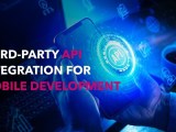 Third Party Api Integration For Mobile Development Step By Step Guide