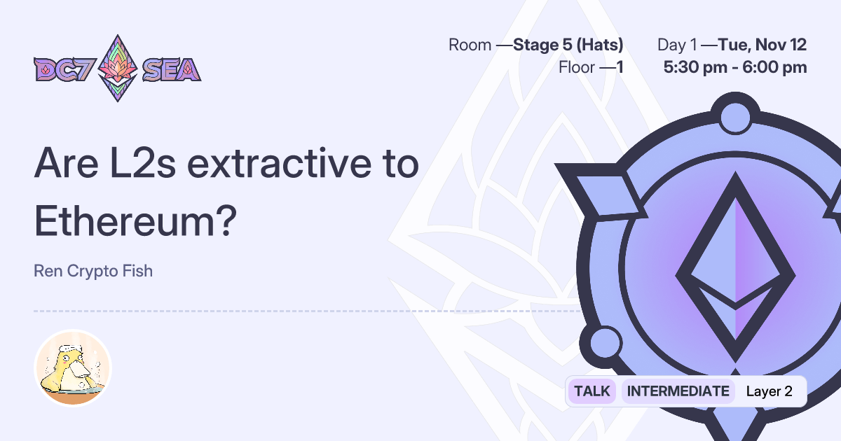 Are L2s Extractive To Ethereum Devcon Sea