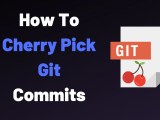 How To Cherry Pick Git Commits Devconnected