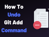 How To Undo Git Add Command Devconnected