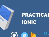 Practical Ionic Build Real World Applications Devdactic