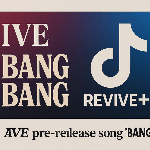 IVE pre-release song ‘BANG BANG’ hits TikTok first, signaling powerful REVIVE+ comeback thumbnail