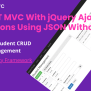 ASP.NET MVC With JQuery Ajax CRUD Operations Using JSON Without EF 2025