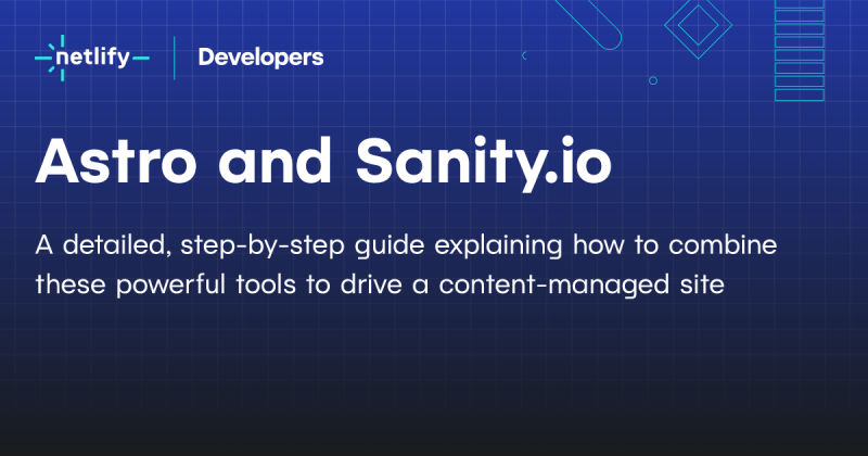 How To Use Sanity Cms With Astro Netlify Developers - Download Professional Geometric Image | 8K