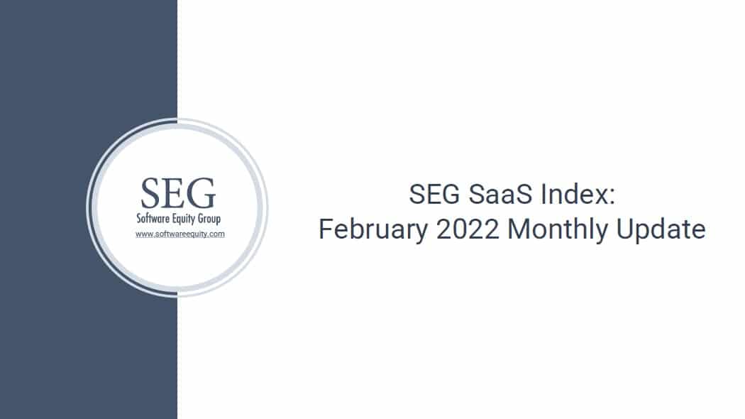 Software Equity Group February 2022 Update