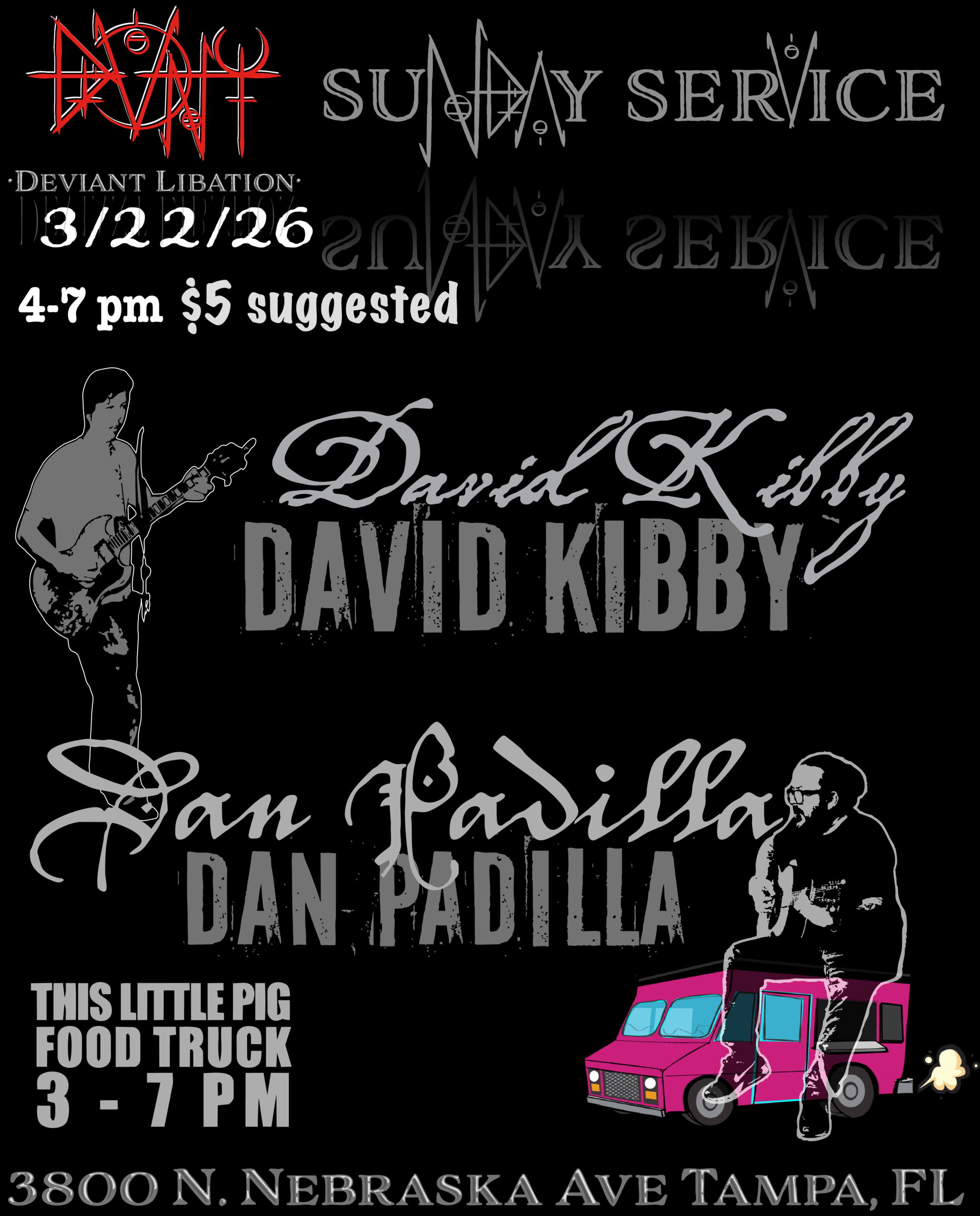 Sunday Service with David Kibby and Dan Padilla Sunday 3/22 from 4 to 7 PM