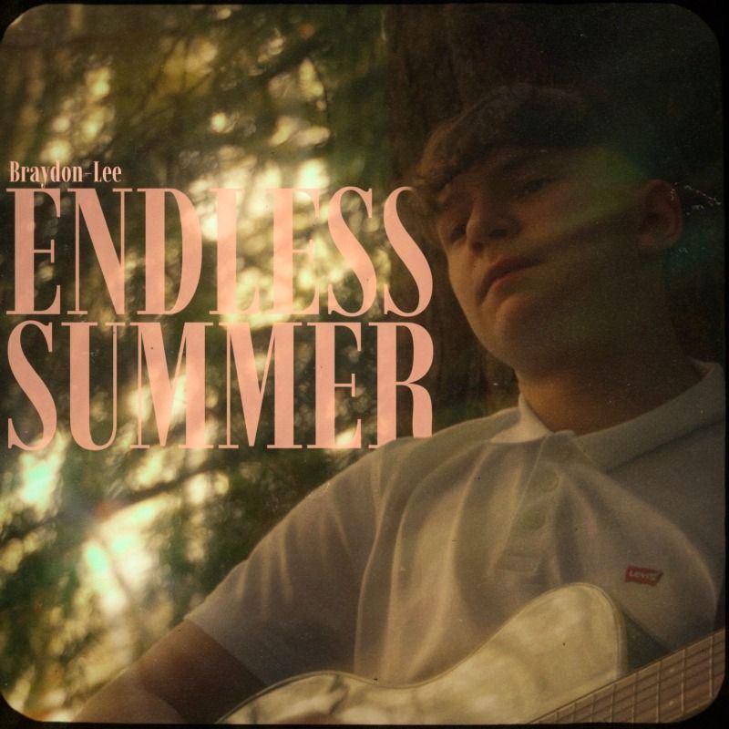 An Endless Summer with Braydon-Lee’s New Single