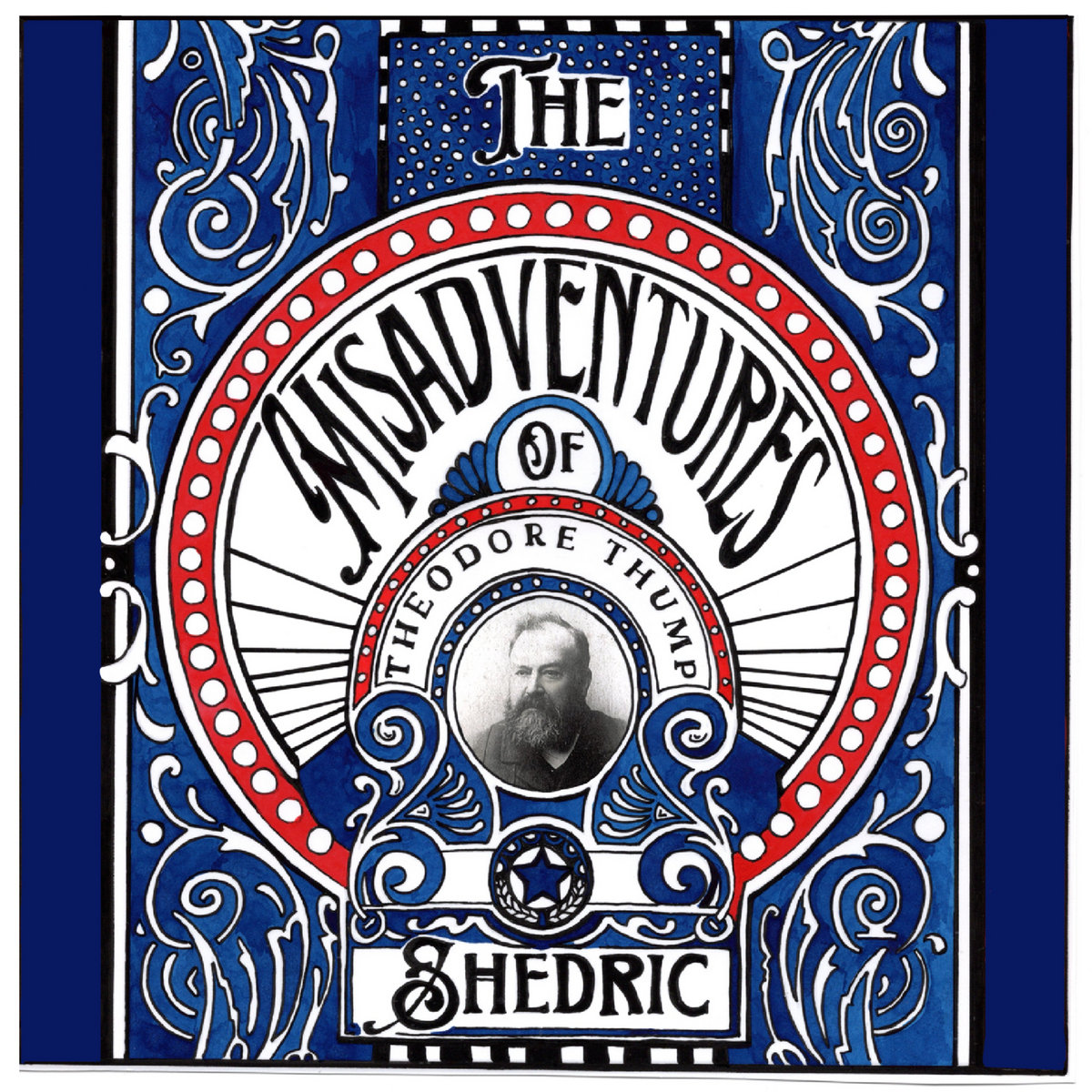 Shedric’s Misadventures of Theodore Thump