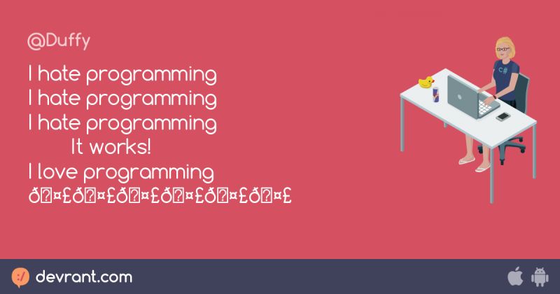 I Hate Programming It Works I Love Programming I Hate Programming - Premium Dark Texture Gallery - Retina