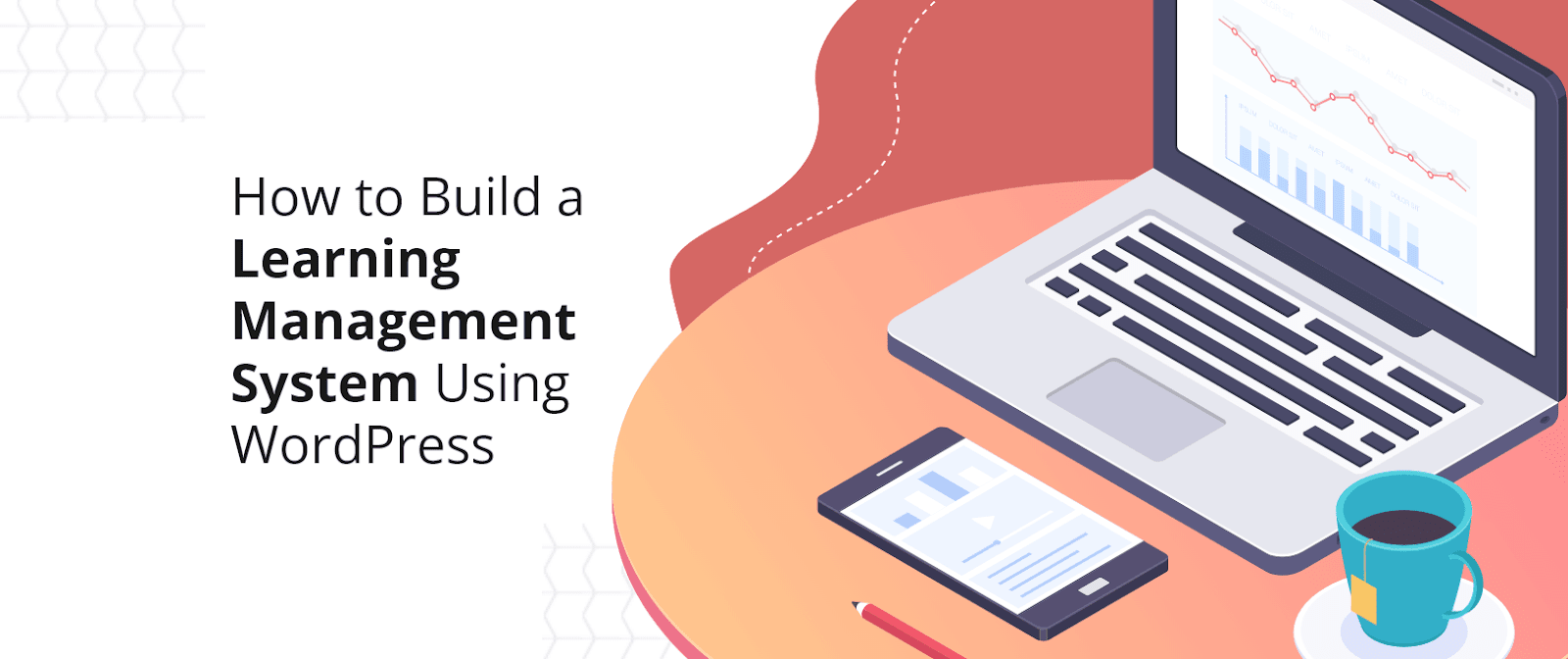 How to build a learning management system using wordpress