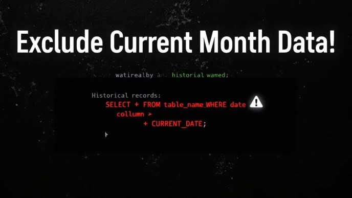 SQL query editor showing filtered data, highlighting techniques to exclude current month records in SQL.