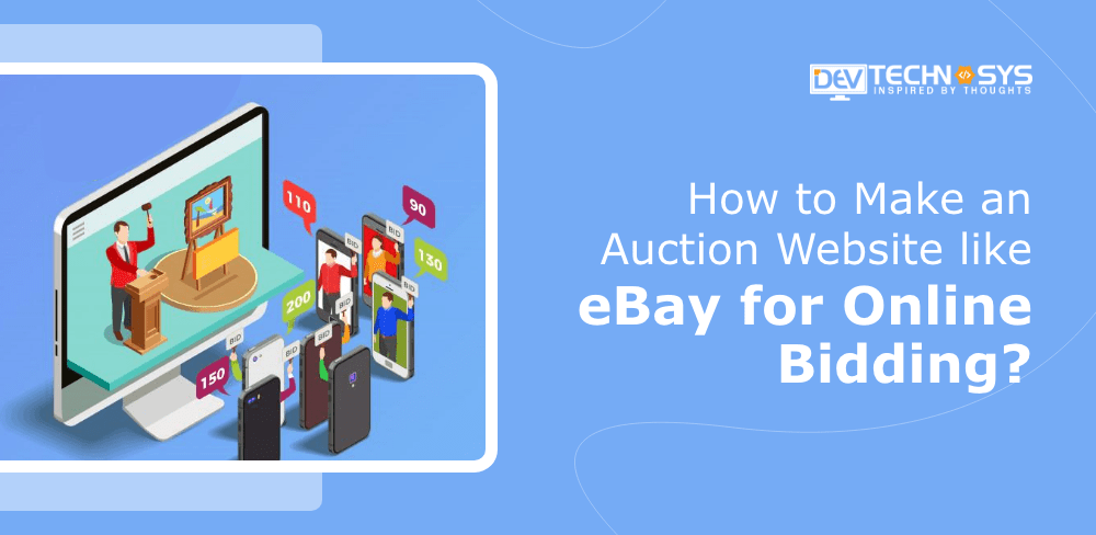 How to make an auction website like ebay for online bidding?