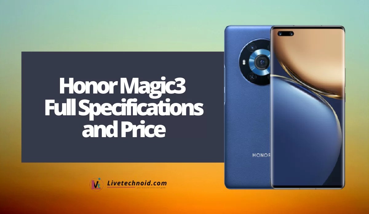 Honor Magic3 Full Specifications and Price