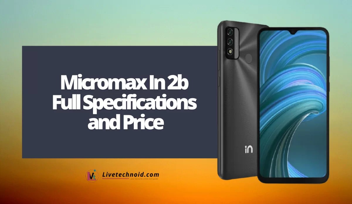 Micromax In 2b Full Specifications and Price