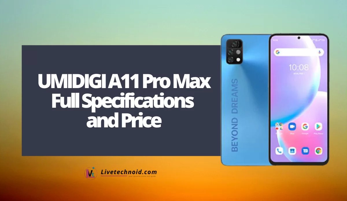 UMIDIGI A11 Pro Max Full Specifications and Price