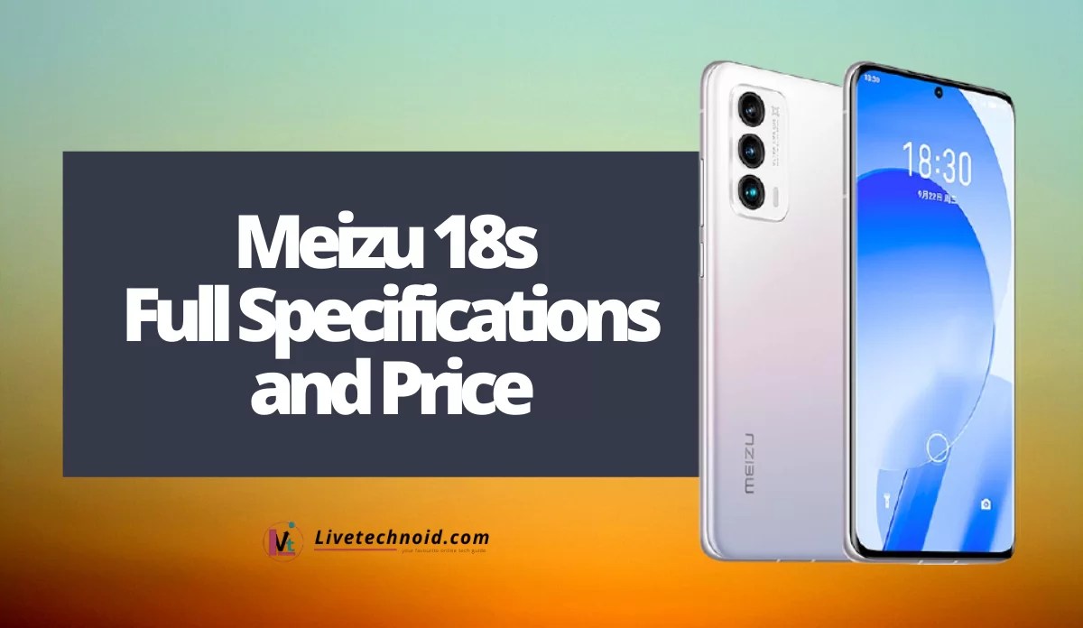 Meizu 18s Full Specifications and Price