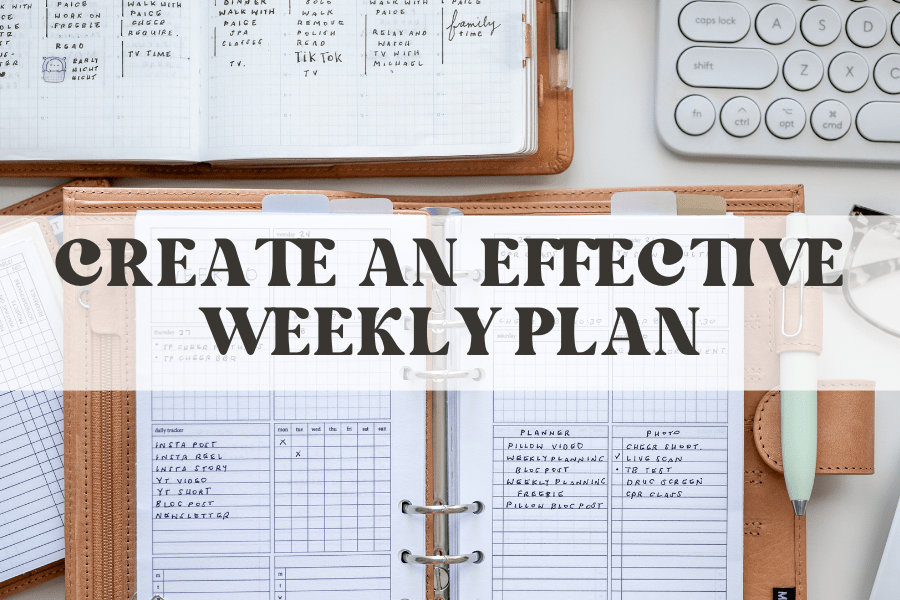The Art of Planning: How to Create an Effective Weekly Schedule ...