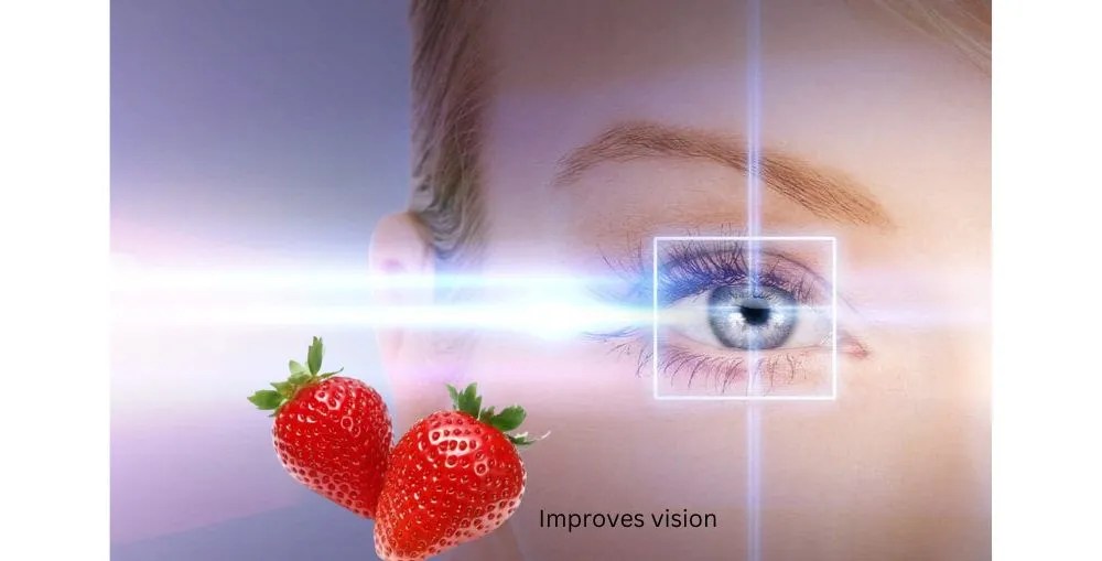 Health Benefits of Strawberries 6 Improves vision