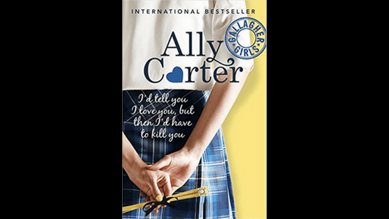 I'd tell you I love you, but then I'd have to kill you Gallagher girls series ally carter book review blog diary of difference