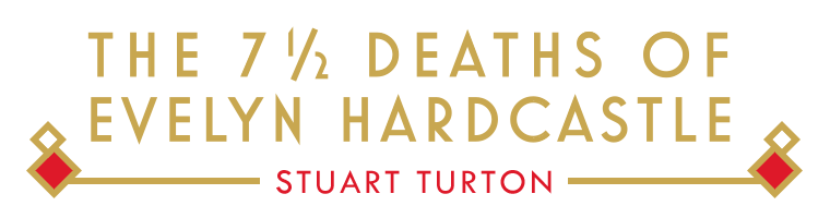 The 7½ Deaths of Evelyn Hardcastle - Stuart Turton book review books blog diary of difference