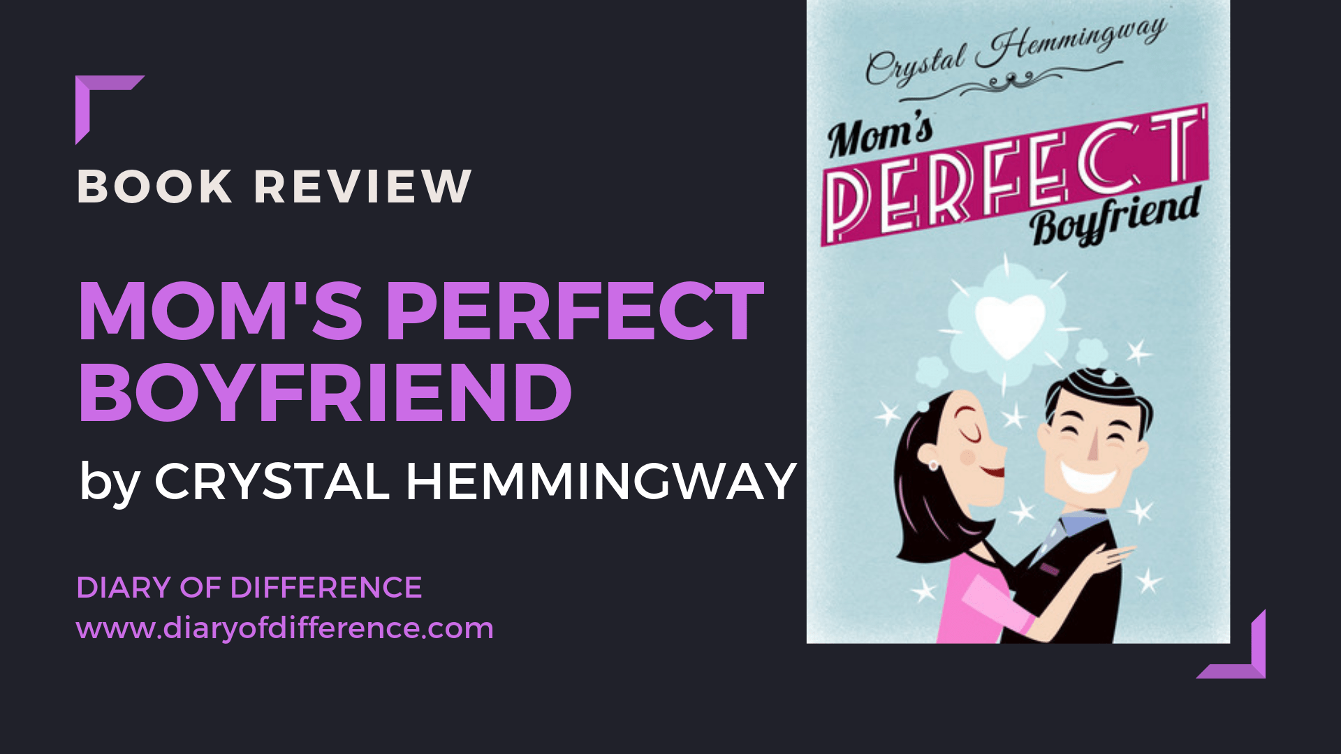 mom's perfect boyfriend crystal hemmingway book review books goodreads netgalley harpercollins hq harper collins diary of difference diaryofdifference galbadia press