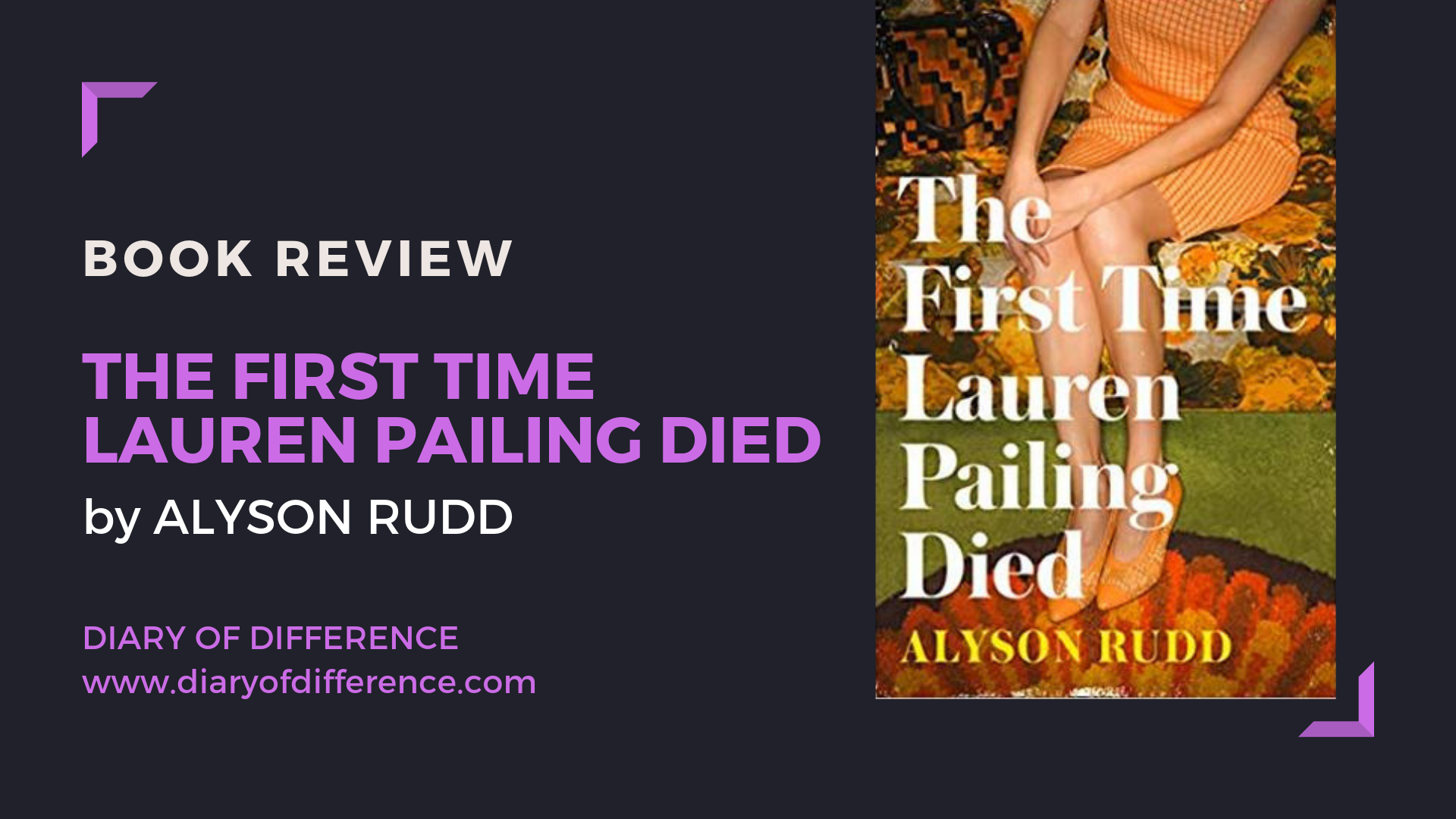 the first time lauren pailing died alyson rudd book review books goodreads netgalley harpercollins hq harper collins diary of difference diaryofdifference