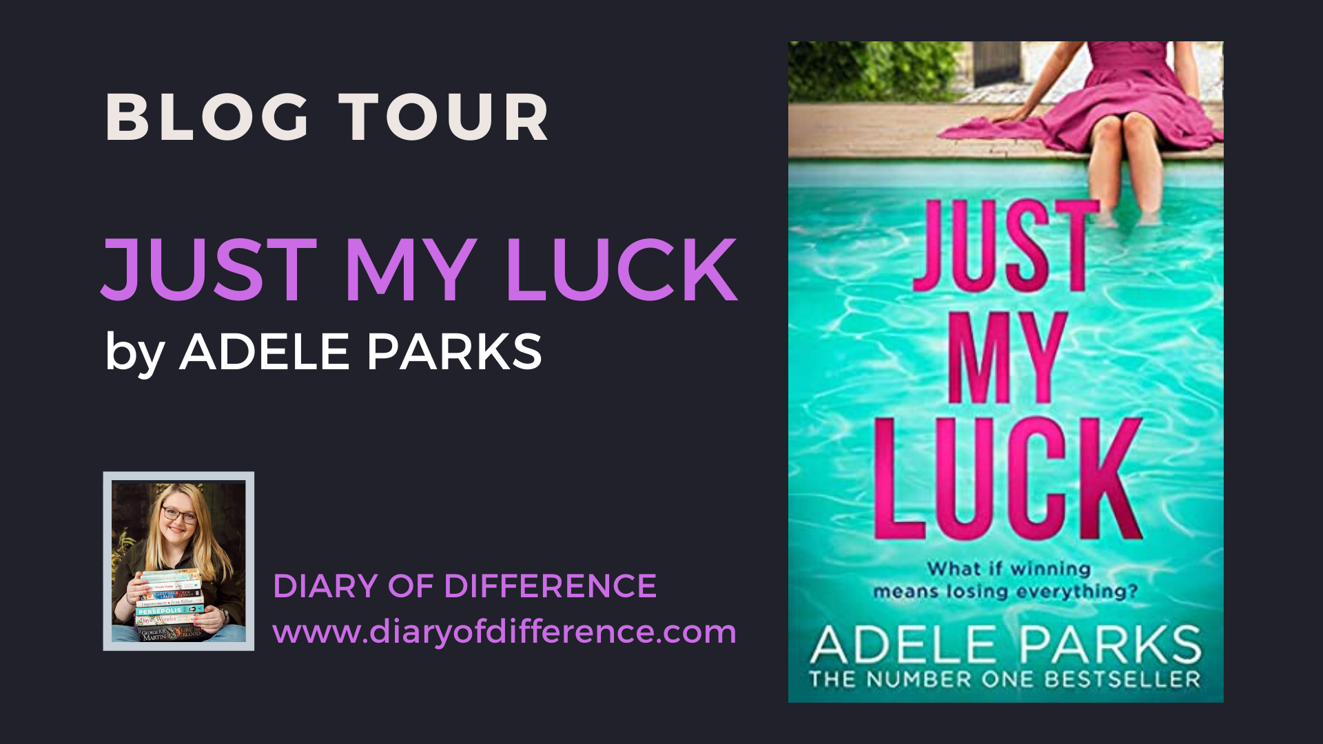 Just My Luck by Adele Parks HQ Blog tour book review books blog blogging diary of difference diaryofdifference