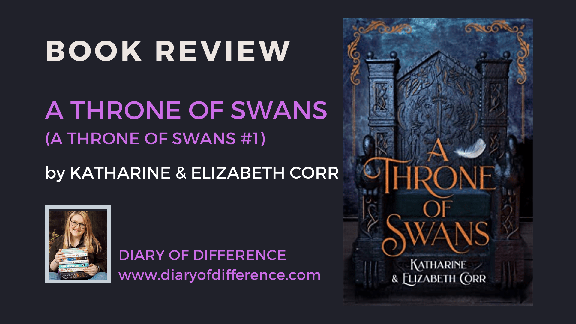 A Throne of Swans by Katharine & Elizabeth Corr hot key books readersfirst book review books blog blogging diary of difference diaryofdifference