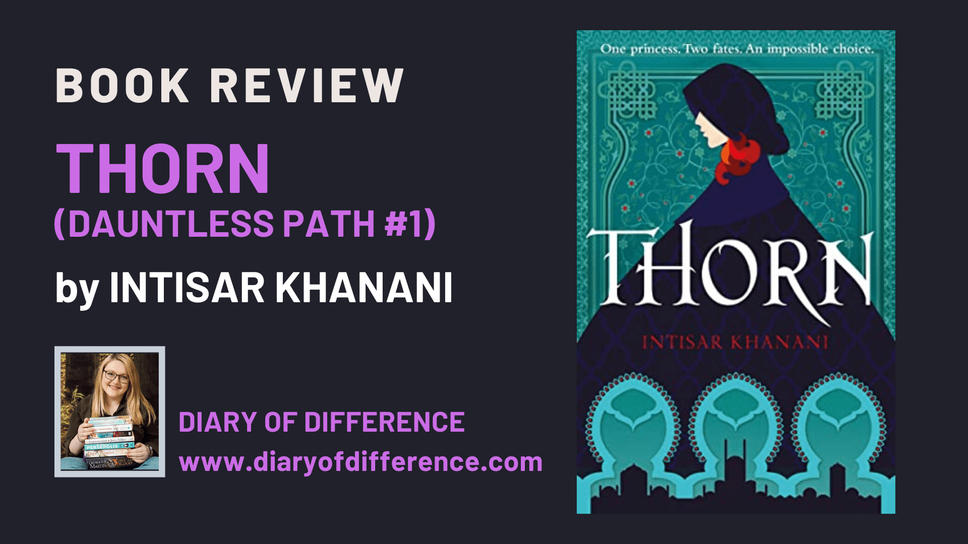 Thorn by Intisar Khanani Dauntless Path ReadersFirst HotKeyBooks books book review books blog blogging diary of difference diaryofdifference