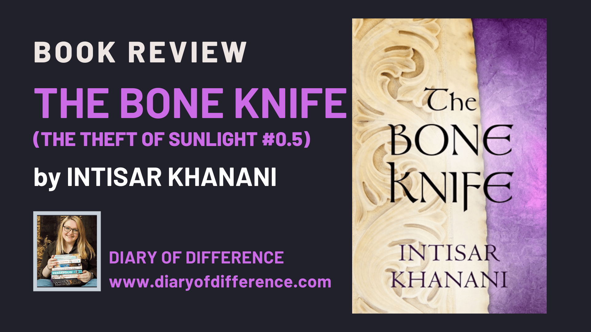 The Bone Knife by Intisar Khanani The Theft of Sunlight ReadersFirst HotKeyBooks books book review books blog blogging diary of difference diaryofdifference