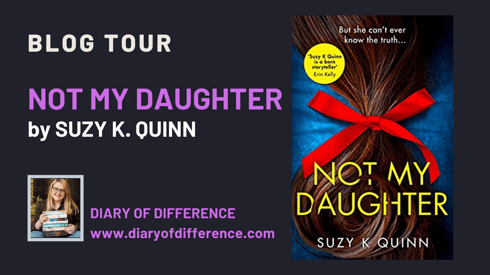 Not My Daughter by Suzy K Quinn HQ Blog Tour Book review blogger blogging diary of difference diary of difference