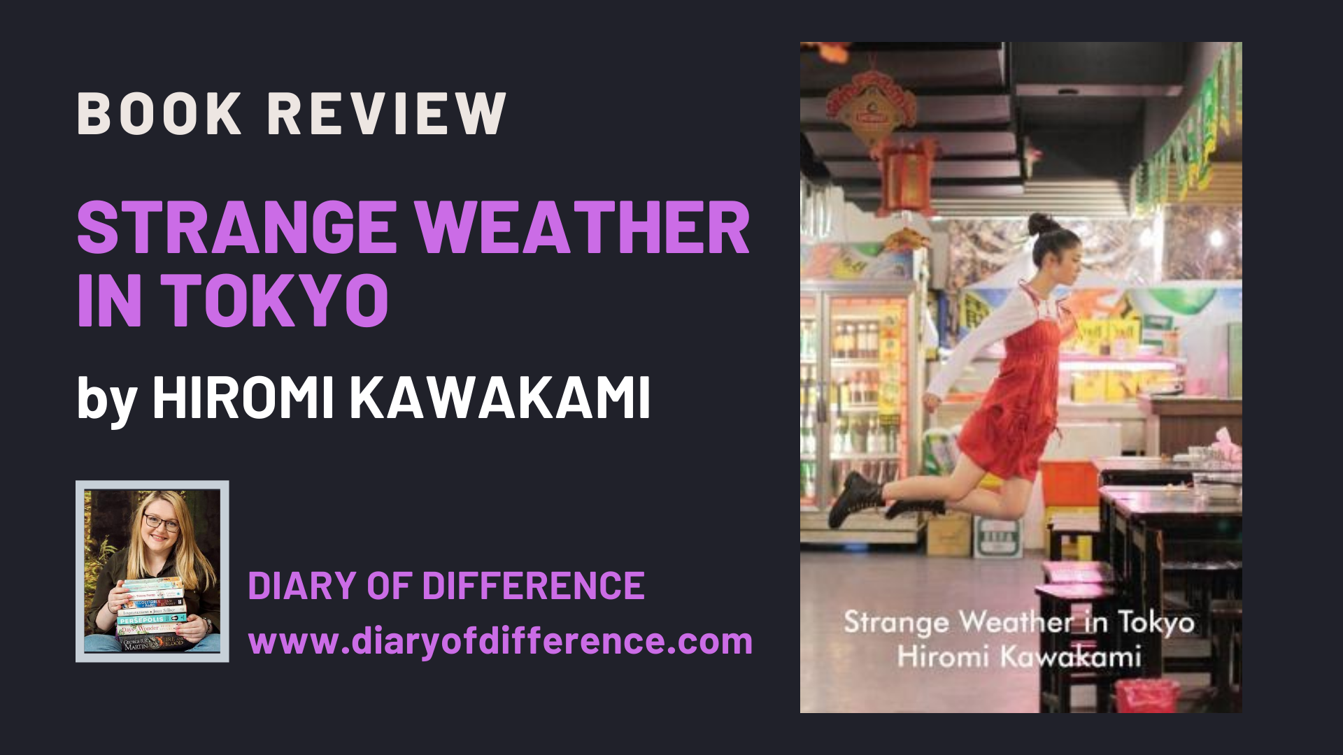 Strange Weather in Tokyo by Hiromi Kawakami book review blog blogging diary of difference diaryofdifference japan love romance
