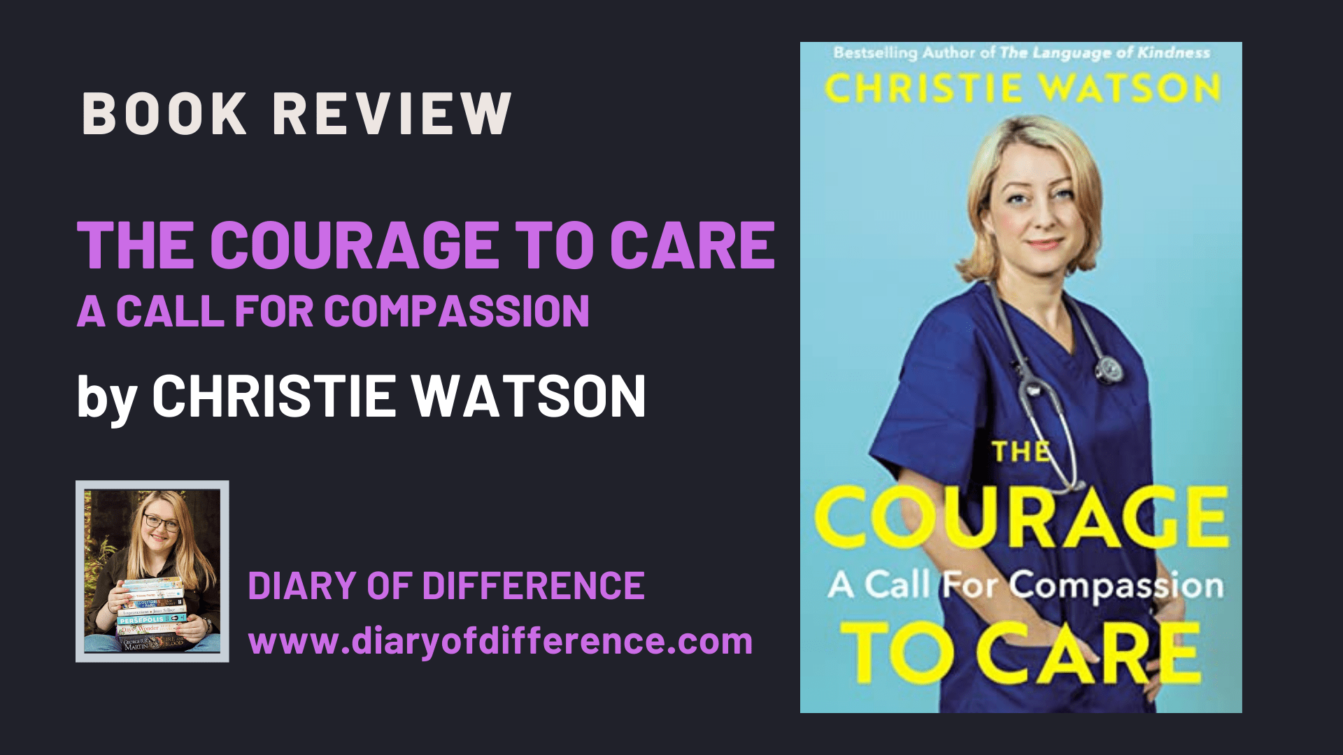 The Courage To Care by Christie Watson [BOOK REVIEW] diary of difference