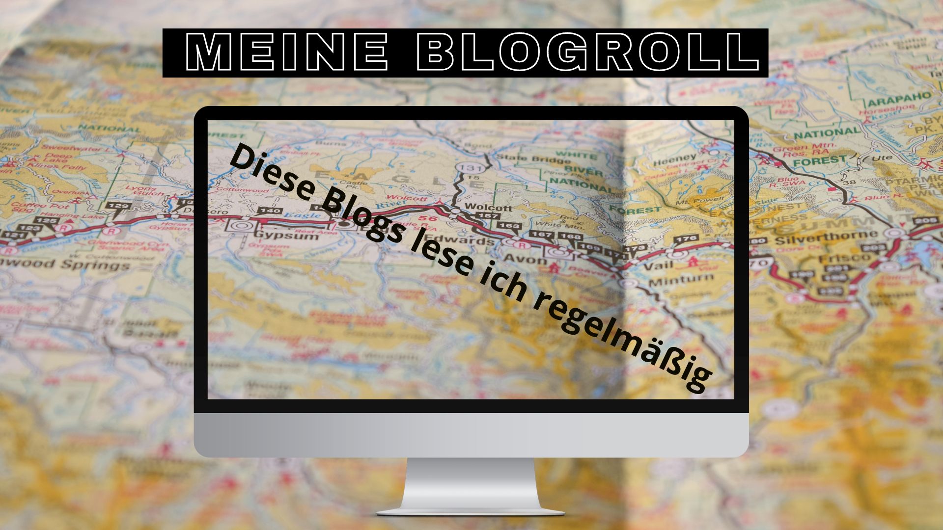 landkarte mit aufschrift:diese blogs lese ich regelmäßig