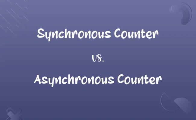 Synchronous Counter Vs. Asynchronous Counter: Know The Difference