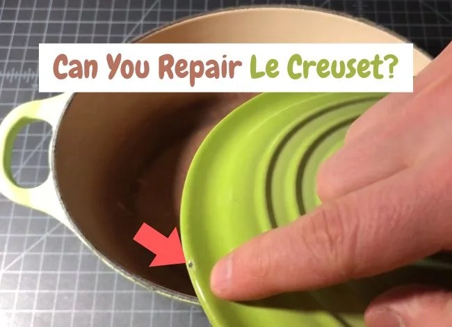 Can You Repair Le Creuset?