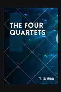 A book cover titled The Four Quartets by T. S. Eliot. The background features a dark, abstract design with diagonal lines crossing the image, reminiscent of themes often found in thought-provoking ADHD books.