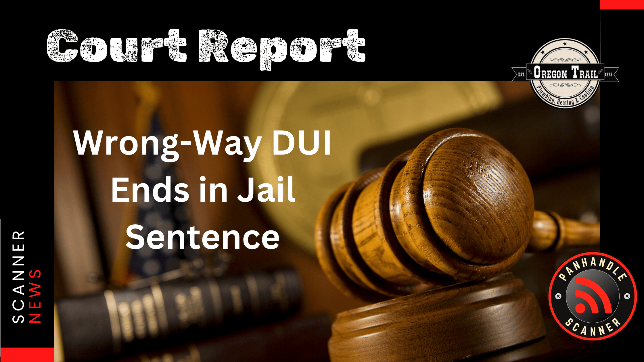 Wrong-Way DUI Ends in Jail Sentence