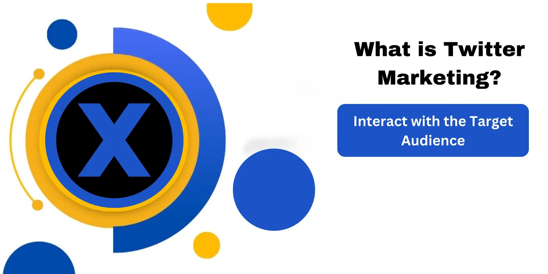 What is Twitter Marketing and What Makes it Unique? 4 Twitter Marketing