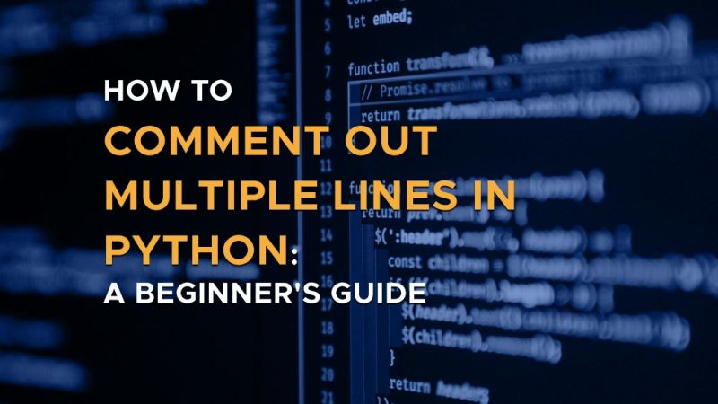 How To Comment Out Multiple Lines In Python A Beginner S Guide By - Ultra HD Nature Arts for Desktop