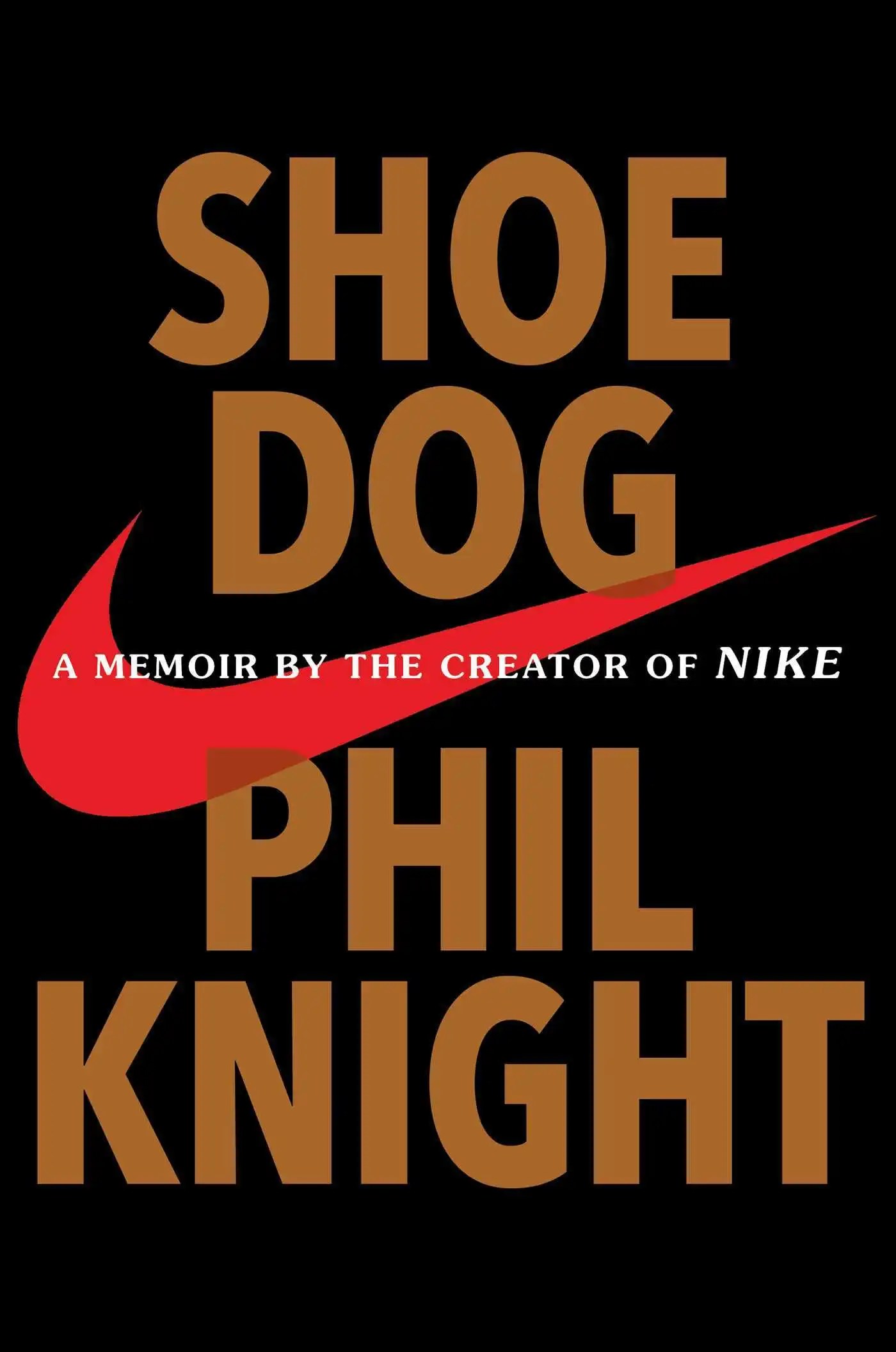 Shoe Dog A Memoir by the Creator of Nike Phil_Knight
