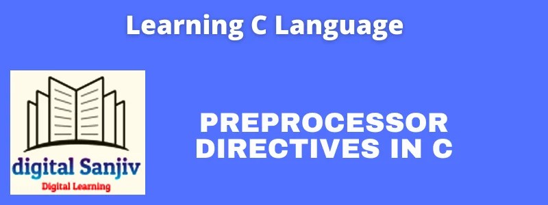Preprocessor Directives in C