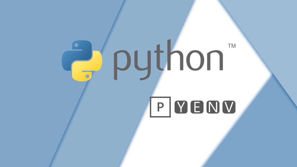 Manage multiple Python Versions with Pyenv