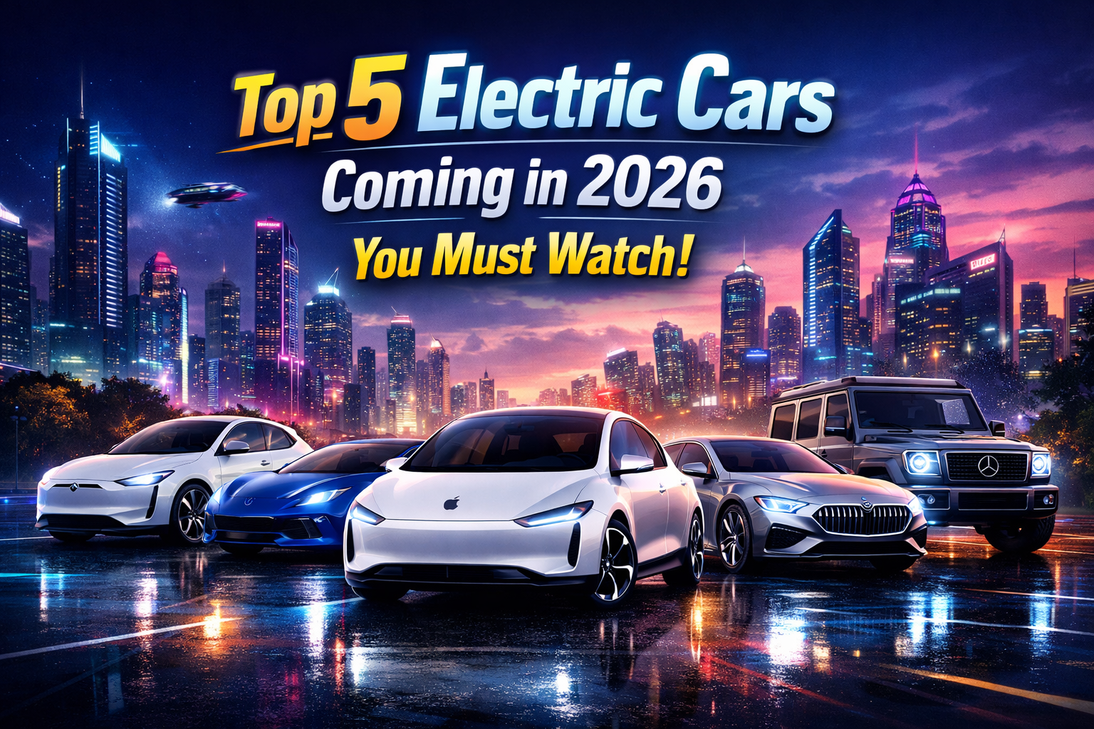 Top 5 Electric Cars Coming In 2026 You Must Watch Electric Cars 2026 