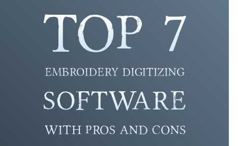 Join 425,000 subscribers and get a daily digest of ne. Top 7 Embroidery Digitizing Software With Pros And Cons Digitizingninjas